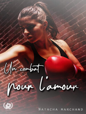 cover image of Un combat pour l'amour--Tome 1
